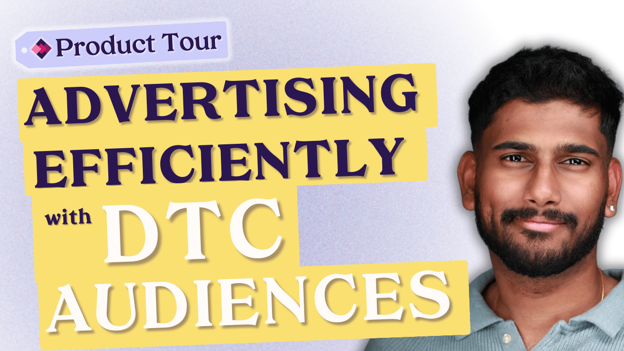 Leverage First Party Data on DTC Stores With Audience Builder +